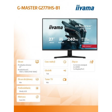 Monitor 27 cali G2771HS-B1 0.4ms,Fast IPS,DP,2xHDMI,240Hz,350cd,    Adaptive G-SYNC - 1920 x 1080 @48-240Hz  DisplayPort Only  Monitor 27 cali G2771HS-B1 0.4ms,Fast IPS,DP,2xHDMI,240Hz,350cd,    Adaptive G-SYNC - 1920 x 1080 @48-240Hz  DisplayPort Only