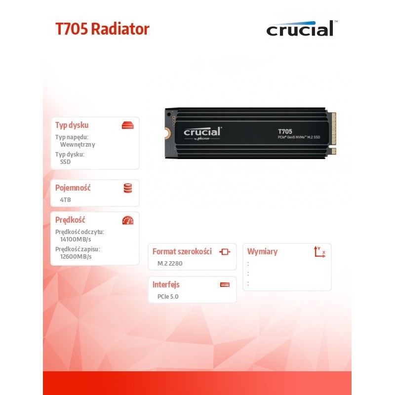 Dysk SSD T705 4TB M.2 NVMe 2280 PCIe 5.0 14100/12600 radiator Dysk SSD T705 4TB M.2 NVMe 2280 PCIe 5.0 14100/12600 radiator
