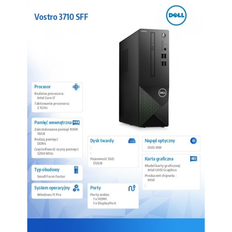 Komputer Vostro 3710 SFF Win11Pro i7-12700/16GB/512GB SSD/Intel UHD 770/DVD RW/WLAN + BT/Kb/Mouse/3YPS