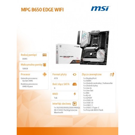 Płyta główna MPG B650 EDGE WIFI AM5 4DDR5 HDMI/DP ATX Płyta główna MPG B650 EDGE WIFI AM5 4DDR5 HDMI/DP ATX