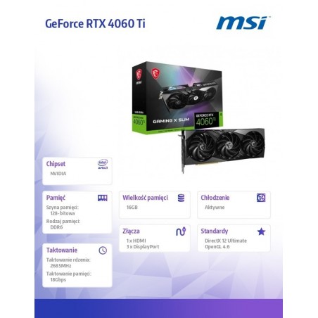 Karta graficzna GeForce RTX 4060 Ti Gaming X Slim 16G GDDR6 128bit Karta graficzna GeForce RTX 4060 Ti Gaming X Slim 16G GDDR6 128bit