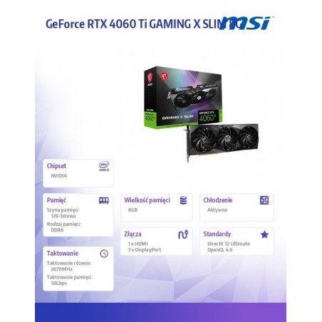 Karta graficzna RTX 4060 Ti GAMING X SLIM 8G GDDR6 128bit Karta graficzna RTX 4060 Ti GAMING X SLIM 8G GDDR6 128bit