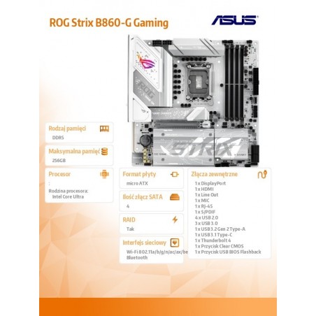 Płyta główna ROG STRIX B860-G GAMING WIFI s1851 4DDR5 TB4 ATX Płyta główna ROG STRIX B860-G GAMING WIFI s1851 4DDR5 TB4 ATX