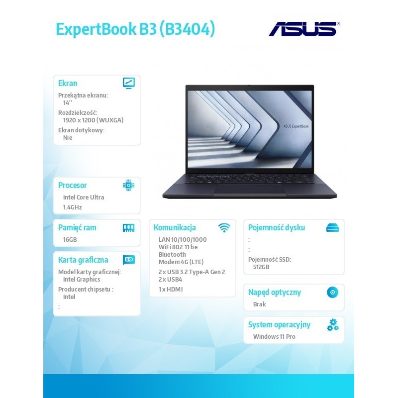 Notebook ExpertBook B3 B3404CMA_L-Q50455X - ultra 7 155H/16GB/512GB/LTE/14 WUXGA/Win 11 PRO/3YRS Notebook ExpertBook B3 B3404CMA_L-Q50455X - ultra 7 155H/16GB/512GB/LTE/14 WUXGA/Win 11 PRO/3YRS