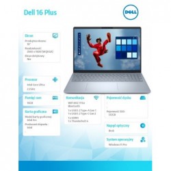 Notebook Dell 16 Plus DB16250 Win11Pro Ultra 7 256V/16GB/512GB SSD/16.0 2.5K/Arc/FgrPr/WLAN + BT/Backlit Kb/4 Cell/3Y ProSupport Notebook Dell 16 Plus DB16250 Win11Pro Ultra 7 256V/16GB/512GB SSD/16.0 2.5K/Arc/FgrPr/WLAN + BT/Backlit Kb/4 Cell/3Y ProSupport