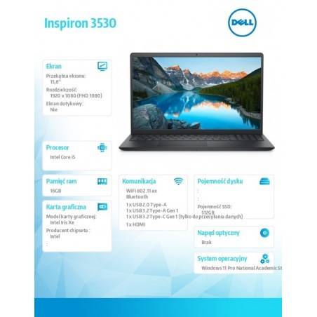 Laptop Inspiron 15 3530 Win11Pro EDU/Academic i5-1334U/16GB/512GB/15.6 FHD/Iris Xe/Non-Bcklit Kb/3C/3YOS Laptop Inspiron 15 3530 Win11Pro EDU/Academic i5-1334U/16GB/512GB/15.6 FHD/Iris Xe/Non-Bcklit Kb/3C/3YOS