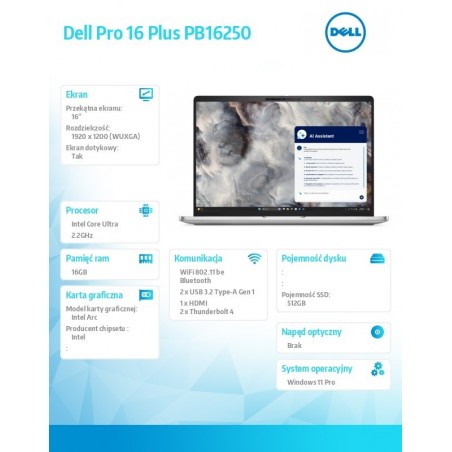 Laptop Dell Pro 16 Plus PB16250 W11P Ultra 7 266V/16GB/512GB/16.0 FHD+ Touch/Arc/FgrPr&SmtCd/FHD/IRCam/Mic/WWAN Ready+BT/BcklKb/ Laptop Dell Pro 16 Plus PB16250 W11P Ultra 7 266V/16GB/512GB/16.0 FHD+ Touch/Arc/FgrPr&SmtCd/FHD/IRCam/Mic/WWAN Ready+BT/BcklKb/