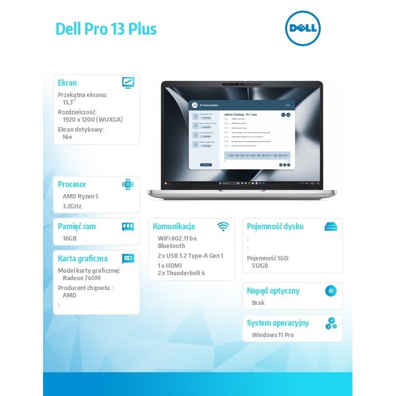 Laptop Dell Pro 13 Plus PB13255/AMD Ryzen 5 220/16GB/512GB SSD Gen4/13.3 FHD+/AMD Radeon 740M/FgrPr&SmtCd/FHD/IR Cam/Mic/WLAN+BT