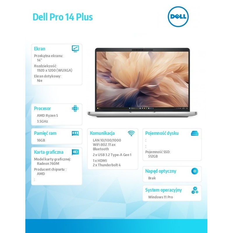 Laptop Dell Pro 14 Plus PB14255/AMD Ryzen 5 PRO 230/16GB/512GB SSD Gen4/14.0 FHD+/Radeon 760M/FgrPr&SmtCd/FHD/IR Cam/Mic/WLAN+BT Laptop Dell Pro 14 Plus PB14255/AMD Ryzen 5 PRO 230/16GB/512GB SSD Gen4/14.0 FHD+/Radeon 760M/FgrPr&SmtCd/FHD/IR Cam/Mic/WLAN+BT