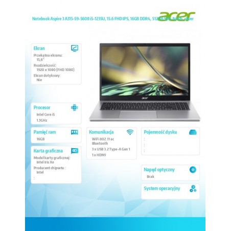 Notebook Aspire 3 A315-59-5608 i5-1235U, 15.6 FHD IPS, 16GB DDR4, 512GB SSD, NoOS, silver Notebook Aspire 3 A315-59-5608 i5-1235U, 15.6 FHD IPS, 16GB DDR4, 512GB SSD, NoOS, silver