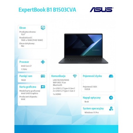 Notebook ExpertBook B1 B1503CVA-S71644X - i7-1355U/16GB/512GB/15.6 FHD/Win 11 PRO/3YRS Notebook ExpertBook B1 B1503CVA-S71644X - i7-1355U/16GB/512GB/15.6 FHD/Win 11 PRO/3YRS