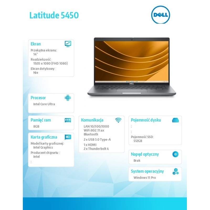 Notebook Latitude 5450 Win11Pro Ultra 5 125U/8GB/512GB SSD Gen4/14.0 FHD/Integrated/FgrPr&SmtCd/FHD/IR Cam/Mic/WLAN+BT/Backlit K Notebook Latitude 5450 Win11Pro Ultra 5 125U/8GB/512GB SSD Gen4/14.0 FHD/Integrated/FgrPr&SmtCd/FHD/IR Cam/Mic/WLAN+BT/Backlit K