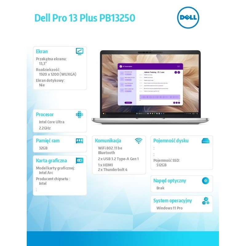Laptop Dell Pro 13 Plus PB13250 W11P Ultra 7 268V/32GB/512GB/13.3 FHD+/Arc/FgrPr&SmtCd/FHD/IRCam/Mic/WWAN Ready+BT/BcklKb/3C/vPr