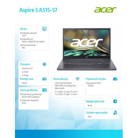 Laptop Aspire 5 A515-57 i7-12650H/15.6 FHD IPS/16GB/512GB/ Stalowy Szary/NoOS Laptop Aspire 5 A515-57 i7-12650H/15.6 FHD IPS/16GB/512GB/ Stalowy Szary/NoOS