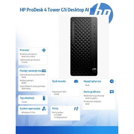 Komputer ProDesk 4 Tower G1i Desktop AI PC U5-225 512/16/W11P 9H7U6ET Komputer ProDesk 4 Tower G1i Desktop AI PC U5-225 512/16/W11P 9H7U6ET