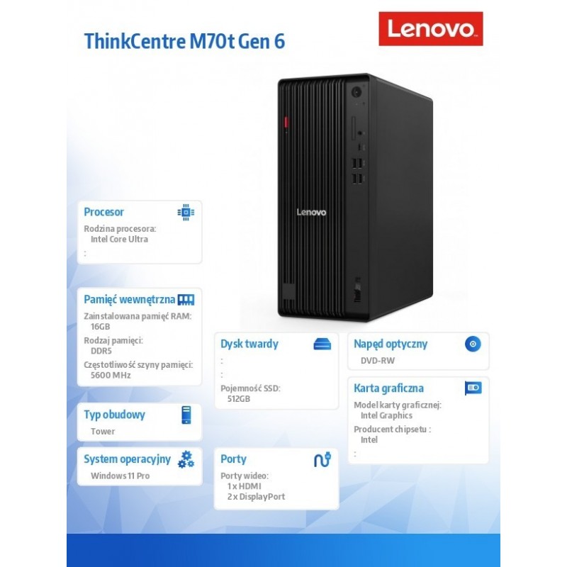 Komputer ThinkCentre M70t G6 TOWER 12YH001WPB W11Pro Ultra 5 235/16GB/512GB/INT/DVD/vPro/3YRS OS 