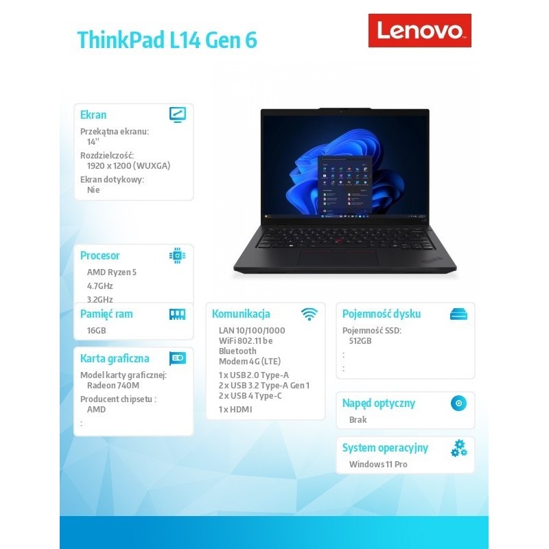 Laptop ThinkPad L14 AMD G6 21S8002TPB W11Pro 5 PRO 215/16GB/512GB/INT/14.0 WUXGA/Black/1YR Premier Support + 3YRS OS + CO2 Offse Laptop ThinkPad L14 AMD G6 21S8002TPB W11Pro 5 PRO 215/16GB/512GB/INT/14.0 WUXGA/Black/1YR Premier Support + 3YRS OS + CO2 Offse