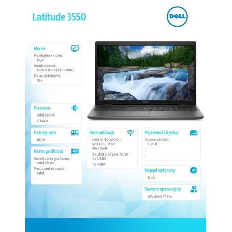 Laptop Latitude 3550 Win11Pro i5-1335U/16GB/512GB/15.6 FHD/Integrated/FgrPr/FHD Cam/Mic/WLAN + BT/Backlit Kb/3 Cell/3YPS Laptop Latitude 3550 Win11Pro i5-1335U/16GB/512GB/15.6 FHD/Integrated/FgrPr/FHD Cam/Mic/WLAN + BT/Backlit Kb/3 Cell/3YPS